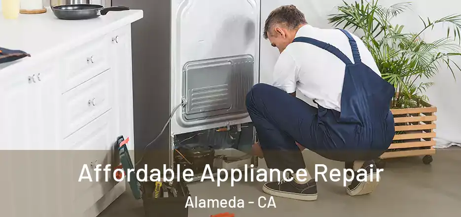  Affordable Appliance Repair Alameda - CA