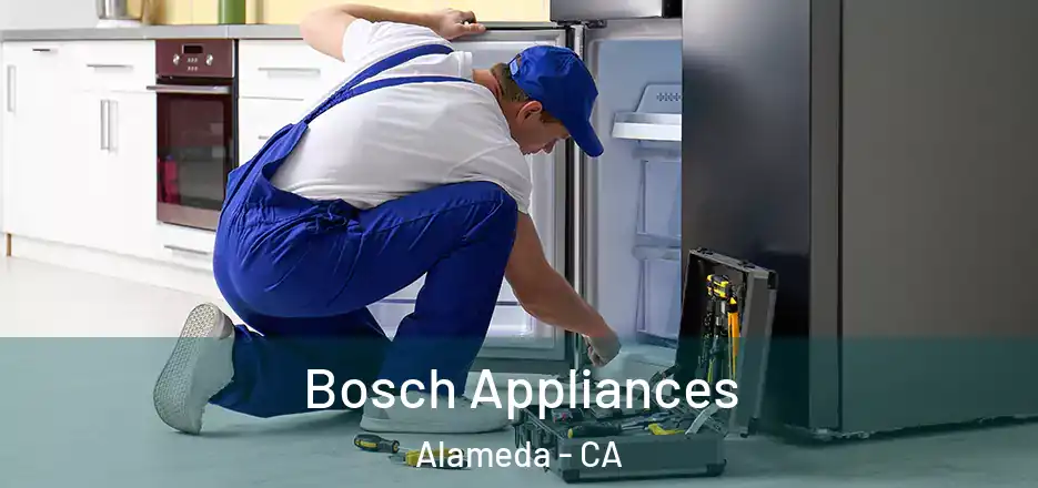  Bosch Appliances Alameda - CA