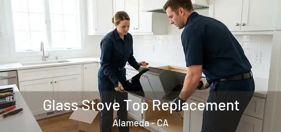  Glass Stove Top Replacement Alameda - CA