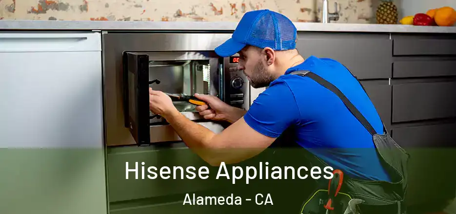  Hisense Appliances Alameda - CA