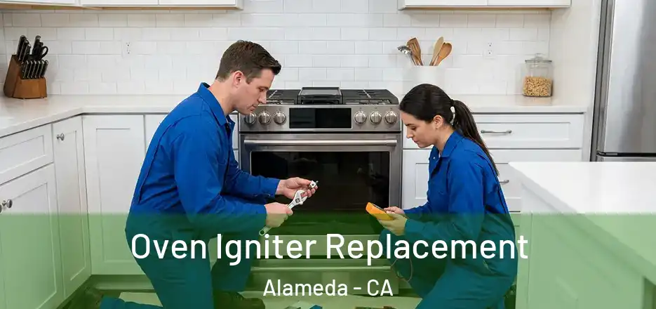 Oven Igniter Replacement Alameda - CA