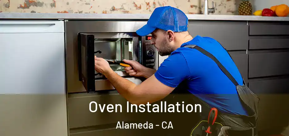  Oven Installation Alameda - CA