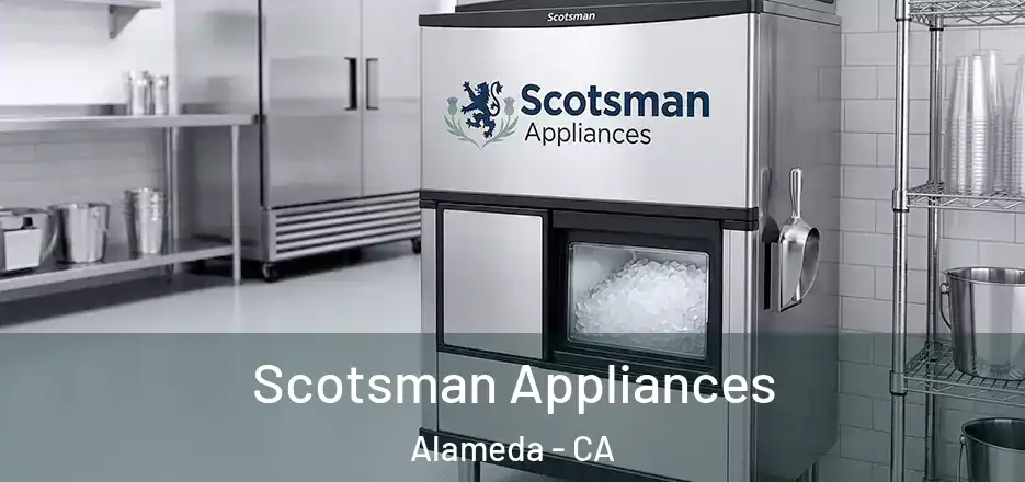  Scotsman Appliances Alameda - CA